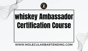 whiskey-Ambassador-Certification-Course